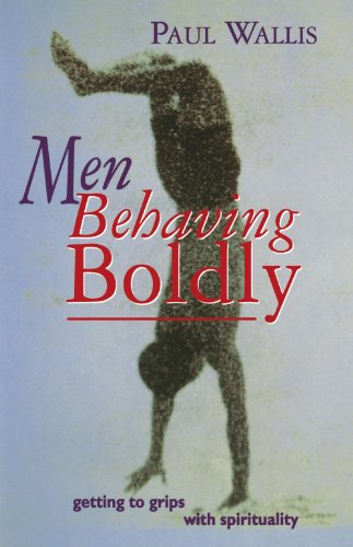 Men Behaving Boldly